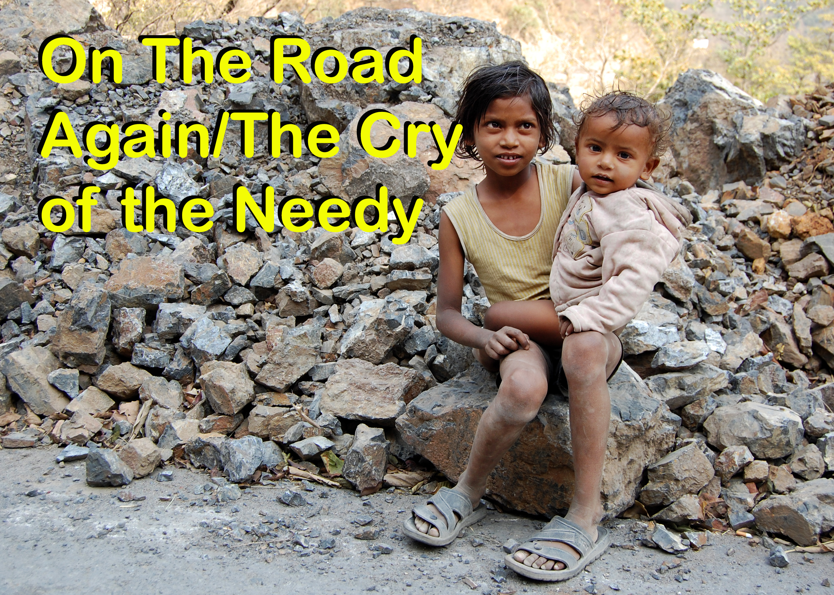 On The Road Again/ The Cry of the Needy